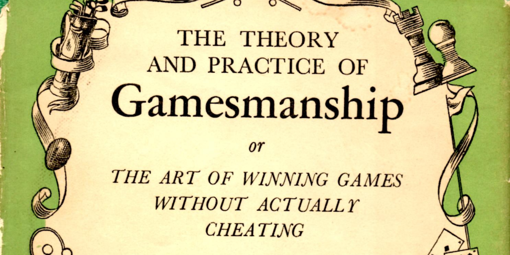 review-the-theory-and-practice-of-gamesmanship-or-the-art-of