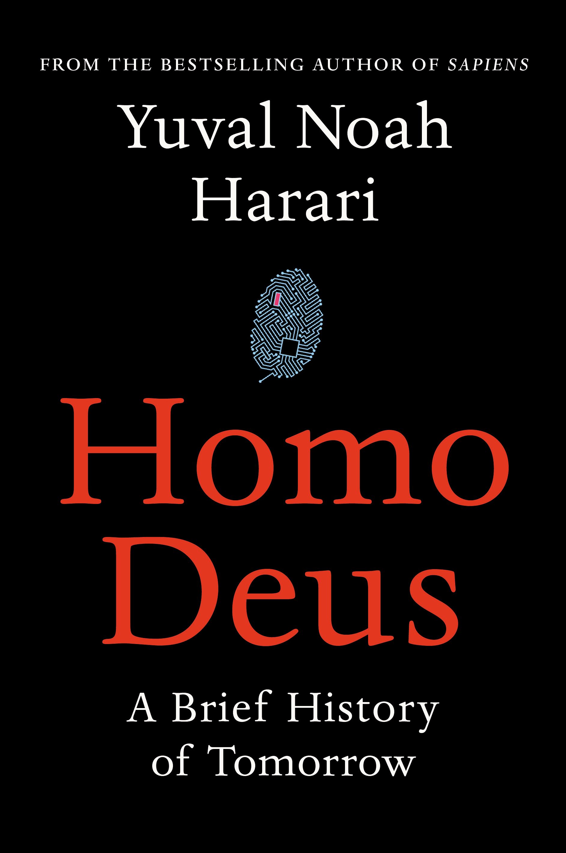 Homo Deus: A Brief History of Tomorrow