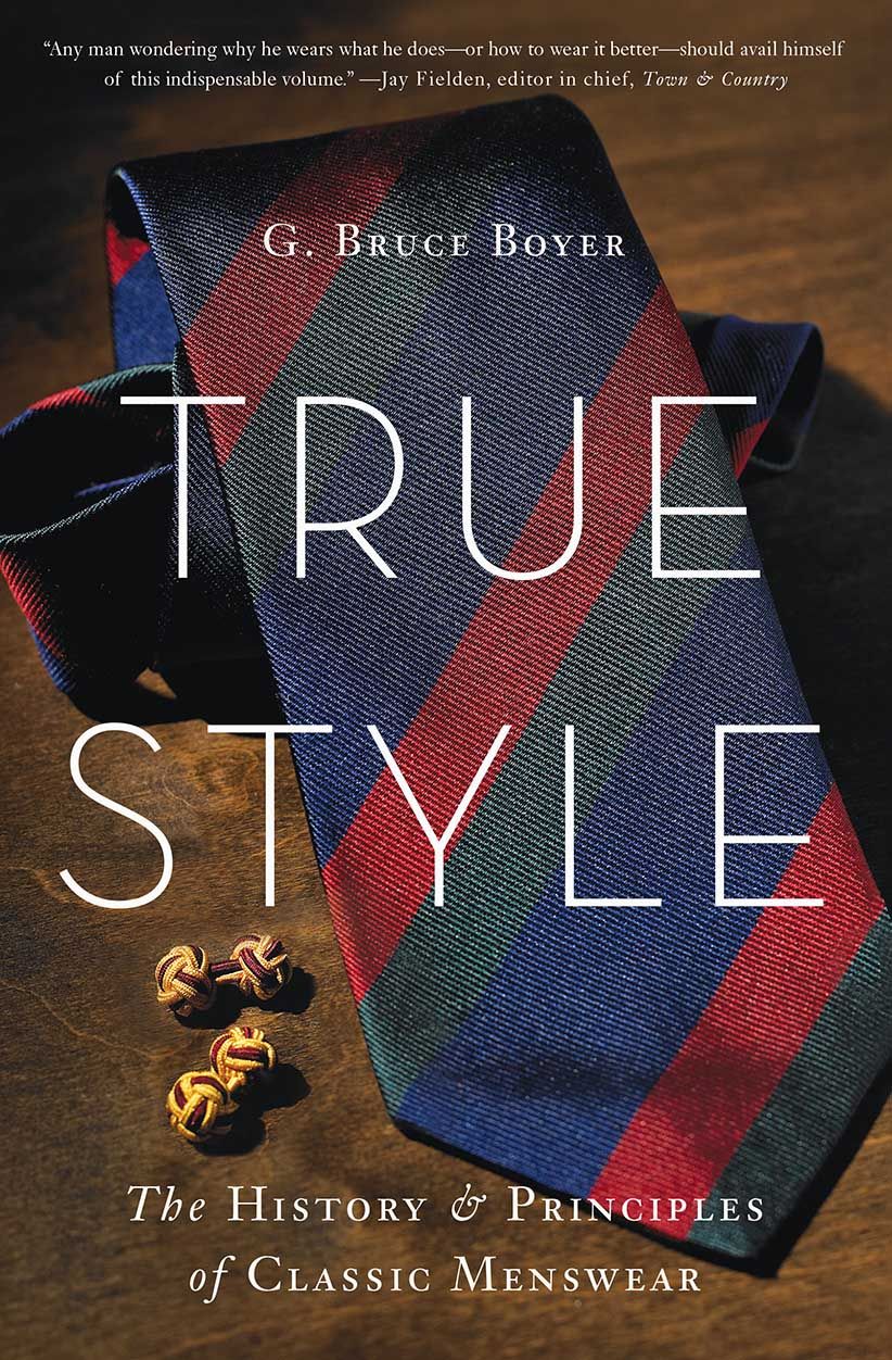 Review - True Style: The History and Principles of Classic Menswear