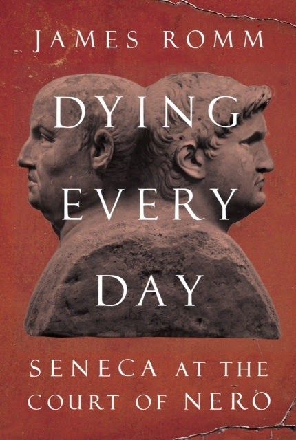 Dying Every Day: Seneca at the Court of Nero