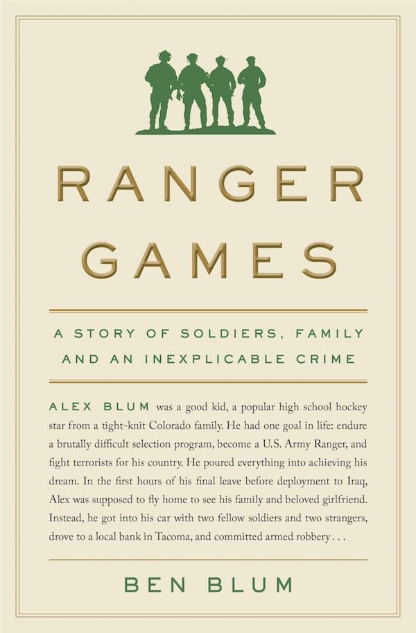 Ranger Games: A Story of Soldiers, Family and an Inexplicable Crime